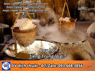 Bay hơi tiếng Trung là gì? 1 Bay hơi tiếng Trung là gì?