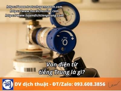Van điện từ 1 Van điện từ tiếng Trung là gì?
