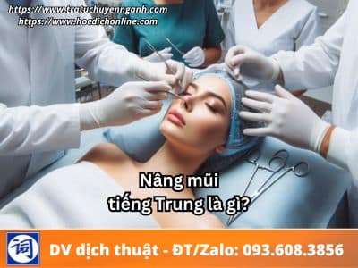 Nâng mũi tiếng Trung là gì? 16 Nâng mũi tiếng Trung là gì?
