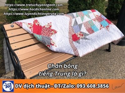 Chăn bông tiếng Trung là gì? 1 Chăn bông tiếng Trung là gì?
